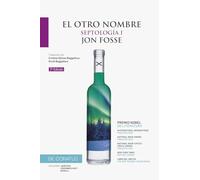 El otro nombre I: Septología I: 6 (¿Qué nos contamos hoy?)