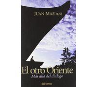 El otro Oriente: Más allá del diálogo: 190 (Pozo de Siquem)