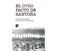 El otro pacto de Santoña: La misma historia contada esta vez de verdad (Mayor)