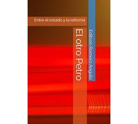 El otro Petro: Entre el estado y la reforma (Pensamiento Vivo)