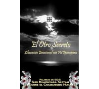El Otro Secreto - Liberación emocional con Ho'Oponopono