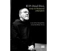 El P. Oriol Diví, monjo de Montserrat (1924-2013): 400 (Vària)