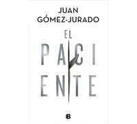 El paciente | Juan Gómez-jurado