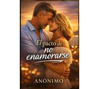 El Pacto de no enamorarse: La segunda vida no empieza con una decisión, empieza con un cansancio