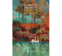 El pacto del agua | Abraham Verghese, Eduardo Hojman