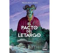 El pacto del LETARGO (MIGUELANXO PRADO)
