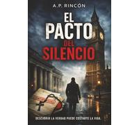 El pacto del silencio: Descubrir la verdad puede costarte la vida