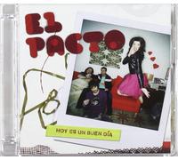El Pacto - Hoy Es Un Buen Día