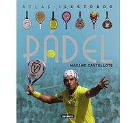 El Pádel (Atlas Ilustrado)