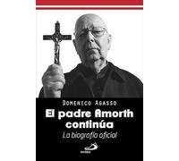 El Padre Amorth continúa: La biografía oficial (Perfiles)