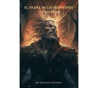 El Padre de los Elementos: Los Dos Reinos