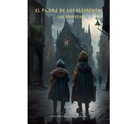 El Padre de Los elementos: Los Profetas