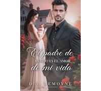 El Padre de mi Hijo es el Amor de mi Vida (Seducción Siciliana)