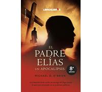 El padre Elías : un apocalipsis