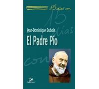 El Padre Pío: 13 (15 días con)