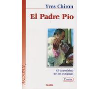 El Padre Pío: El capuchino de los estigmas (Arcaduz)