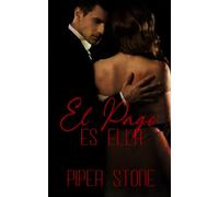 El Pago es Ella: Una oscura novela de la mafia (Maestros de la mafia)