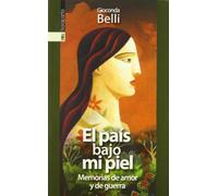 El país bajo mi piel: Memorias de amor y guerra (GEBARA)