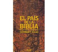 El país de la Biblia: geografía, historia, arqueología | Herbert Haag
