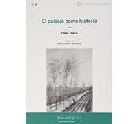 El Paisaje como historia: 4 (Poliédrica. Paisaje y Cultura)