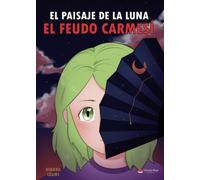 El paisaje de la luna: El feudo carmesí (INVESTIGACION)