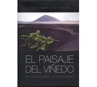El paisaje del viñedo: una mirada desde la antropología