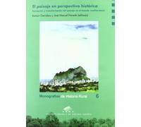 EL PAISAJE EN PERSPECTIVA HISTÓRICA (Monografías de Historia Rural)