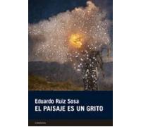 El Paisaje Es Un Grito