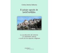 El paisaje sagrado de Santamera: 13 (Claves de Historia)