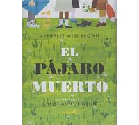 EL PÁJARO MUERTO (Álbumes ilustrados)