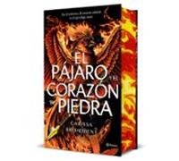 El Pájaro Y El Corazón De Piedra (Edición Deluxe)
