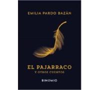 El Pajarraco Y Otros Cuentos