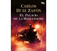 El Palacio de la Medianoche | Carlos Ruiz Zafón