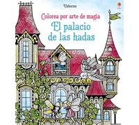 El palacio de las hadas (Colorea por arte de magia)