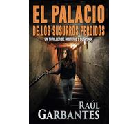 El palacio de los susurros perdidos: Un thriller de misterio y suspense: 3 (Serie Mujer en apuros)