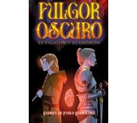 El paladín y el ladrón (Fulgor Oscuro nº1): 1
