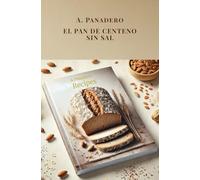 EL PAN DE CENTENO SIN SAL: Recetas para MÁQUINA DE PAN