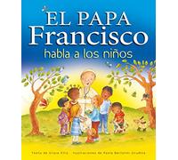 El Papa Francisco habla a los niños (BIBLIOTECA RELIGIOSA EDEBÉ)