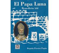 El Papa Luna Benedicto XIII
