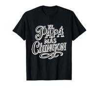 El Papa Mas Chingon Diseño Latino Español El Mejor Papá Camiseta