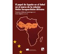 El papel de España en el Sahel en el marco de la relación Unión Europea-Unión Africana