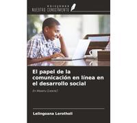 El papel de la comunicación en línea en el desarrollo social: En Maseru (Lesoto)