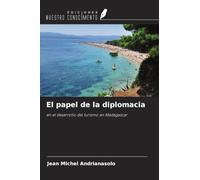 El papel de la diplomacia: en el desarrollo del turismo en Madagascar