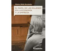El papel de las mujeres en la economía y la empresa (MUJERES PROTAGONISTAS)