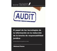 El papel de las tecnologías de la información en la reducción de la brecha de responsabilidad jurídica: De la profesión de auditor en Irak
