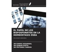 EL PAPEL DE LOS BISFOSFONATOS EN LA HOMEOSTASIS ÓSEA: Una revisión sistemática