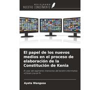 El papel de los nuevos medios en el proceso de elaboración de la Constitución de Kenia: El caso del segmento interactivo del boletín informativo «Citizen Live at 9»