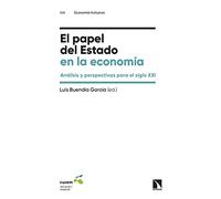 El papel del Estado en la economía: Análisis y perspectivas para el siglo XXI: 5 (Economía inclusiva)