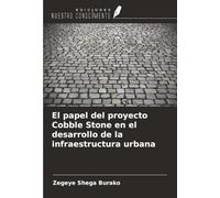 El papel del proyecto Cobble Stone en el desarrollo de la infraestructura urbana