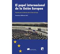 El papel internacional de la Unión Europea. | Francisco Aldecoa